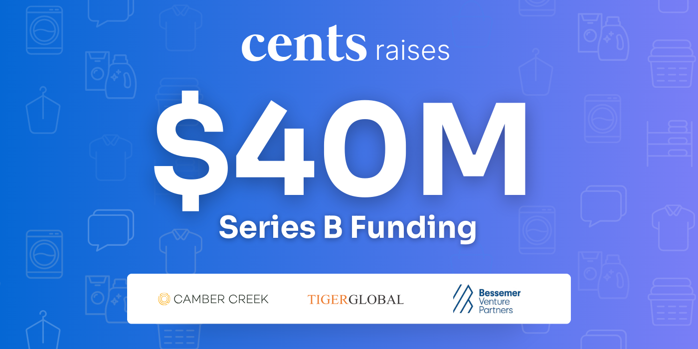 Cents Announces $40M Series B Funding to Support SMBs in the Garment Care Industry